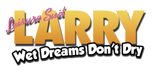 Spaß im Anzug! Heute erscheint Leisure Suit Larry - Wet Dreams Don´t Dry