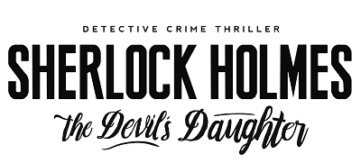 Neuer Trailer zu Sherlock Holmes: The Devils Daughter lässt tiefer in die Story des Adventures blicken