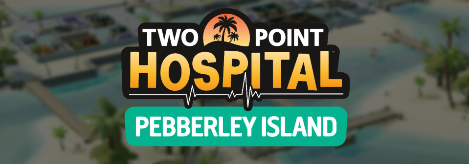Two Point Hospital - Erweiterung "Pebberly Island" ab sofort erhältlich