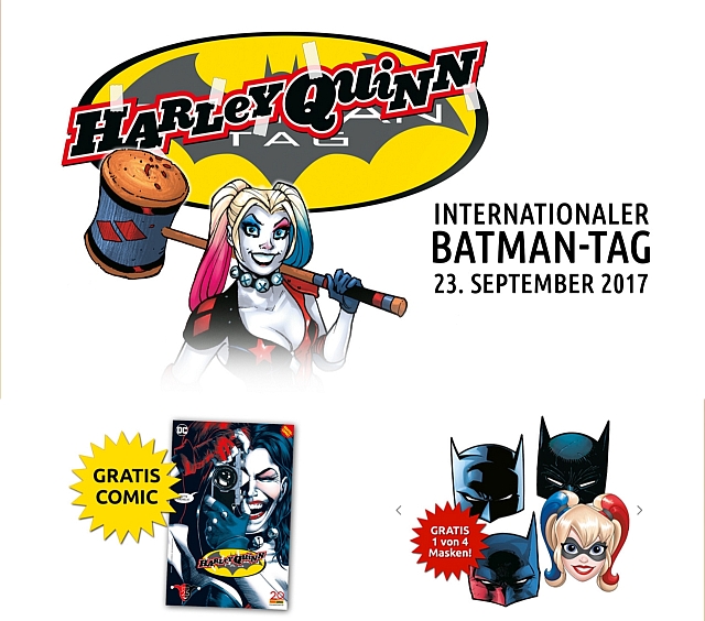 Am Samstag, den 23. September 2017 ist in den Comic-Shops Internationaler Batman... nein, Harley Quinn-Tag