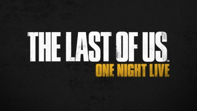 The Last of Us - One Night Live