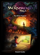 Cover: The Wormworld Saga, Band 2: Die Reise beginnt