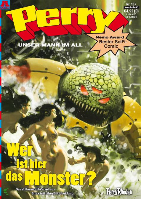 Cover: Perry - Unser Mann im All: Eine Menschheit, die nicht mehr lieben kann - Perry im Zentrum des Wahnsinns!, Band 135: Perry #135: Wer ist hier das Monster?