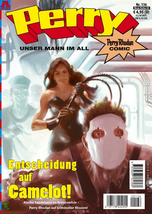 Cover: Perry - Unser Mann im All: Eine Menschheit, die nicht mehr lieben kann - Perry im Zentrum des Wahnsinns!, Band 136: Perry #136: Entscheidung auf Camelot!