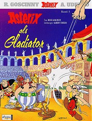 Cover: Asterix - der listige Gallier, Band 4: Asterix als Gladiator