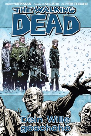 Cover: The Walking Dead, Band 15: Dein Wille geschehe